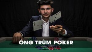 Đôi nét về game đánh bài ông trùm poker